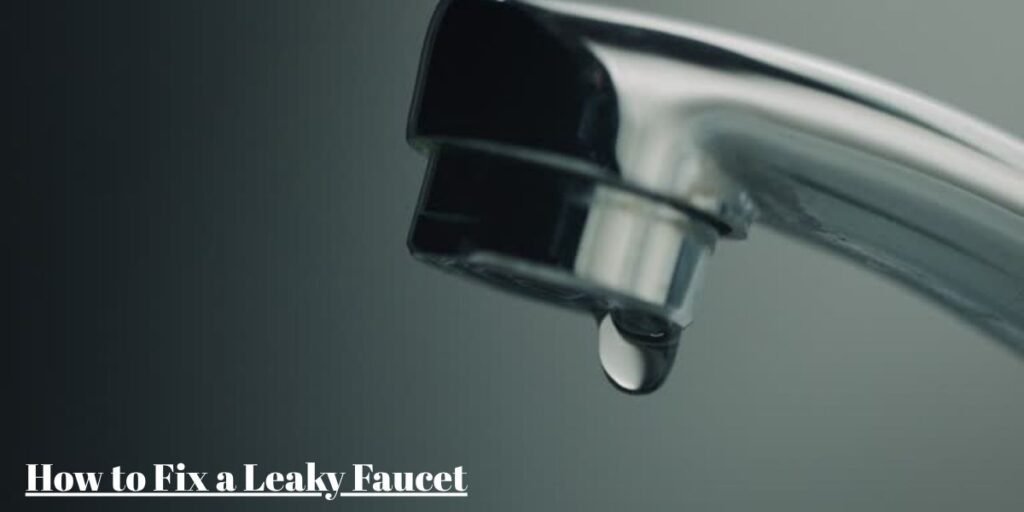How to Fix a Leaky Faucet